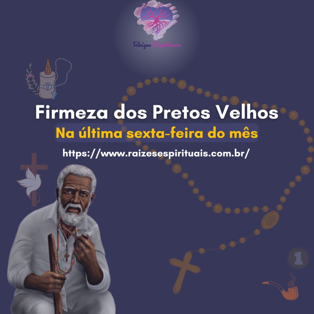 Firmeza dos Pretos Velhos