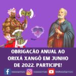 Obrigação Anual ao Orixá Xangô em Junho de 2022. Participe!
