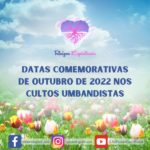 Datas comemorativas de Outubro de 2022 nos cultos umbandistas