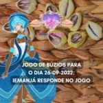 Jogo de búzios para o dia 26-09-2022: Iemanjá responde no jogo