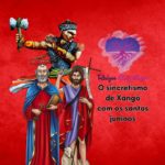 O sincretismo de Xangô com os santos juninos
