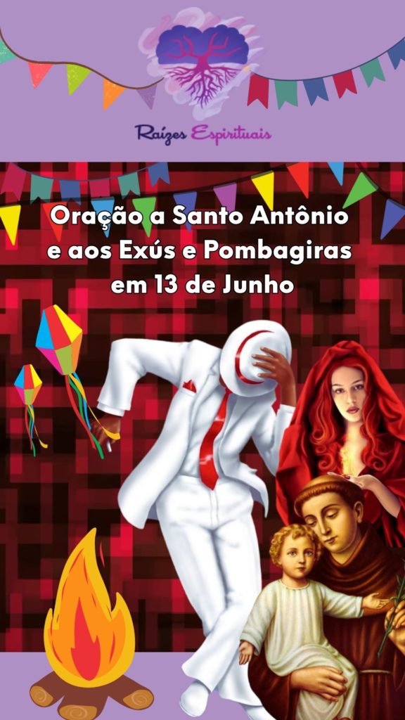 Oração 13 de junho a Santo Antônio, Exús e Pombagiras