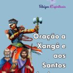 Xangô e os Santos Juninos – Uma oração singela