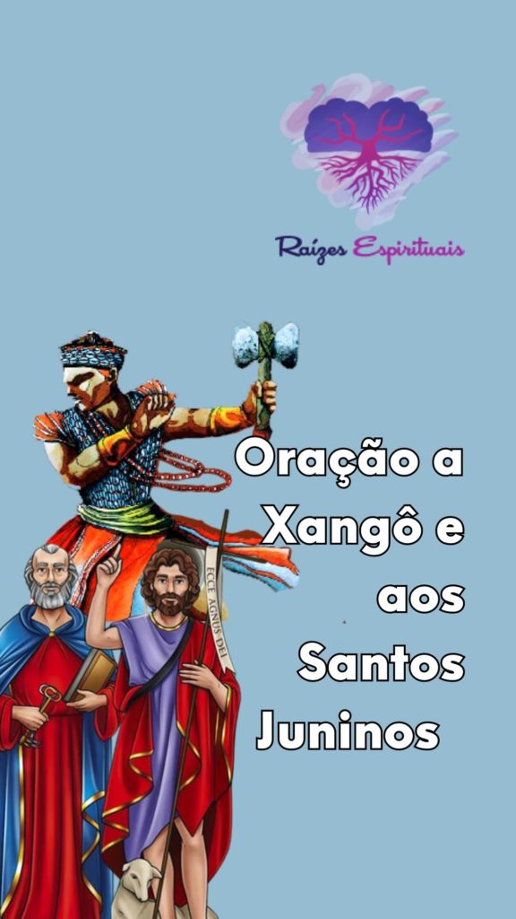 Oração a Xangô e aos santos juninos