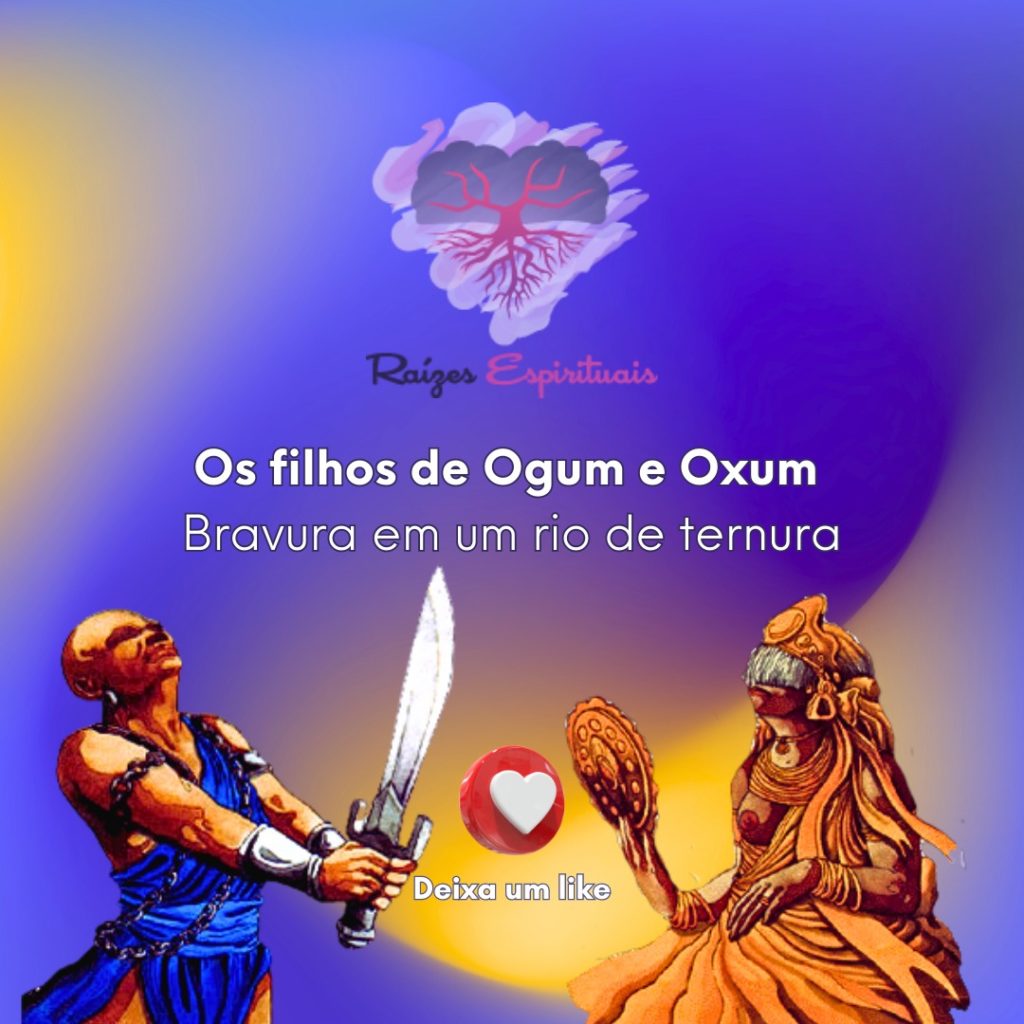 Filhos de Ogum e Oxum