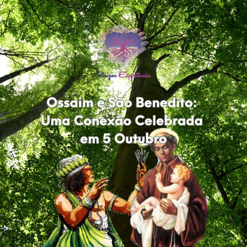 Ossaim e São Benedito