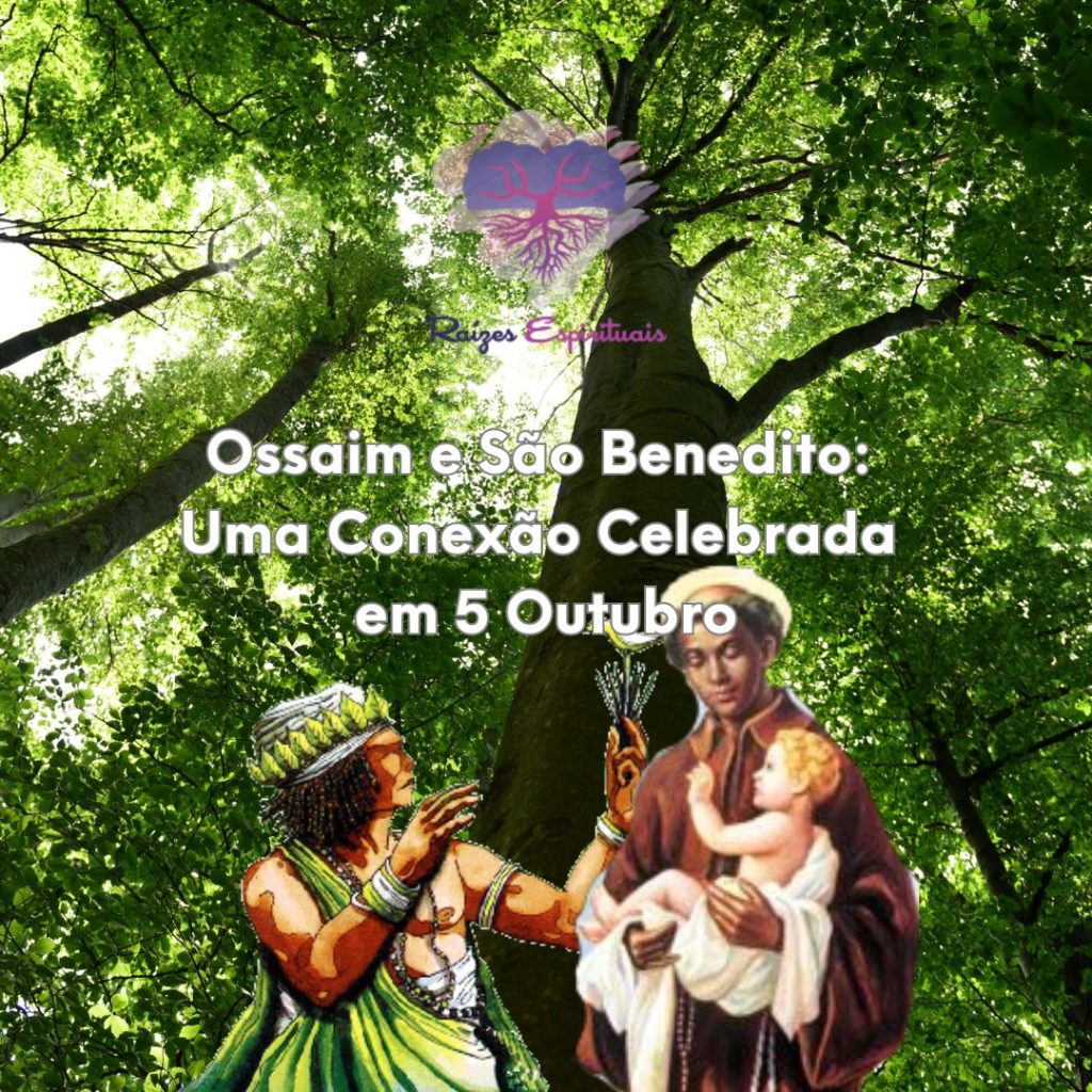 Ossaim e São Benedito