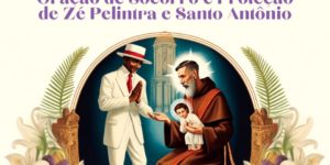 Oração de Socorro a Zé Pelintra e Santo Antônio