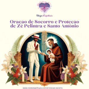 Oração de Socorro a Zé Pelintra e Santo Antônio