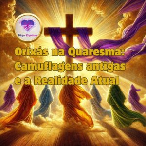 Orixás na Quaresma