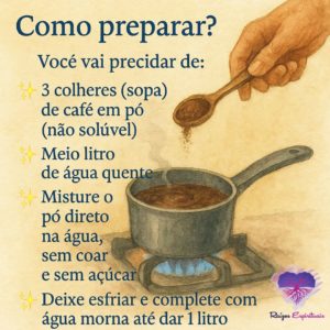 Como preparar o banho de descarga de café?