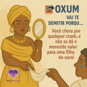 Oxum vai te demitir