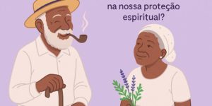 Almas benditas dos Pretos Velhos